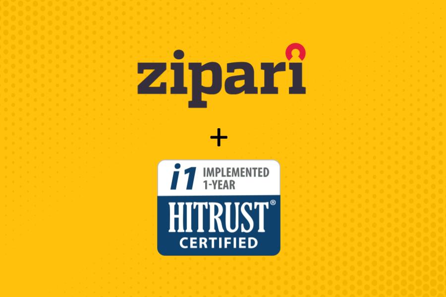 Zipari Achieves HITRUST (i1) Certification to Manage Data Protection and Mitigate Cybersecurity Threats